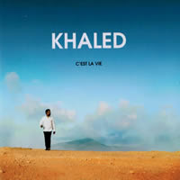  Khaled C'est La Vie